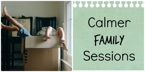 Calmer family sessions