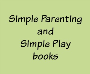 Simple Parenting and Simple Play books